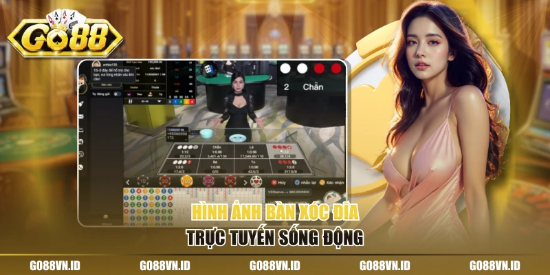 Hình ảnh bàn xóc đĩa trực tuyến sống động