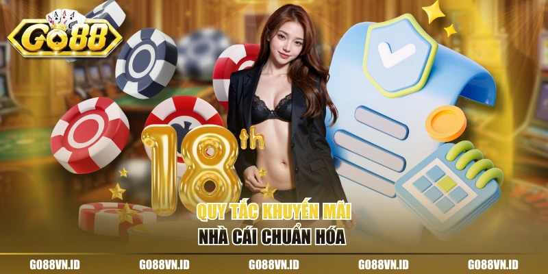 Quy tắc khuyến mãi nhà cái chuẩn hóa